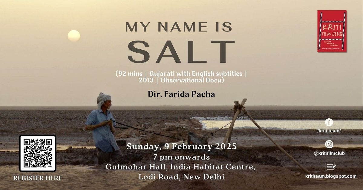 MY NAME IS SALT - Kriti Film Club Monthly screening @IHC