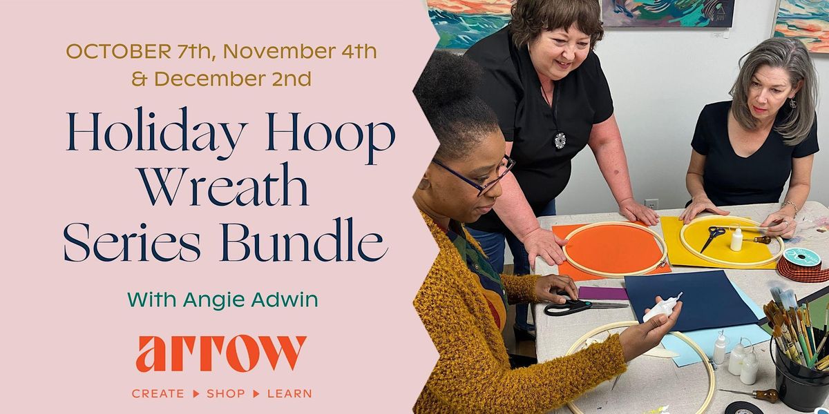Holiday Hoop Wreath Series with Angie Adwin BUNDLE AND SAVE!