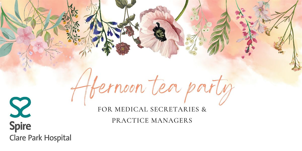 Afternoon Tea Party for Medical Secretaries and Practice Managers