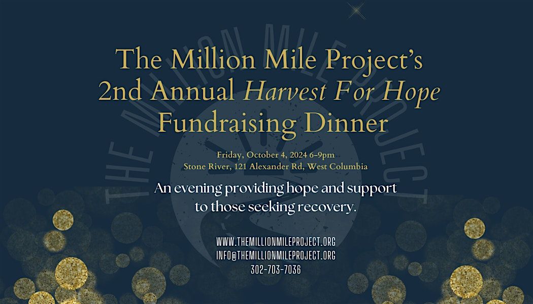 The Million Mile Project's 2nd Annual 'Harvest For Hope' Fundraising Dinner