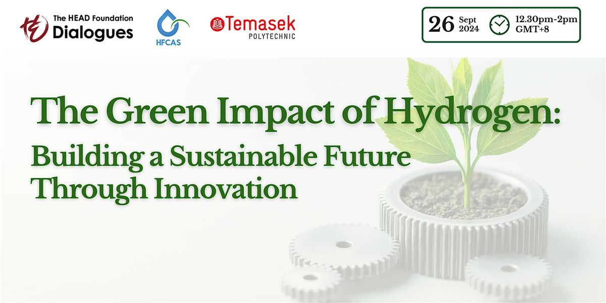 The Green Impact of Hydrogen: Building a Sustainable Future Through Innovation