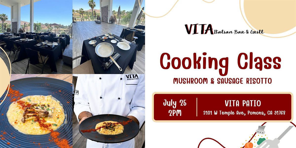 VITA Italian Bar & Grill | July Cooking Class | Mushroom & Sausage Risotto