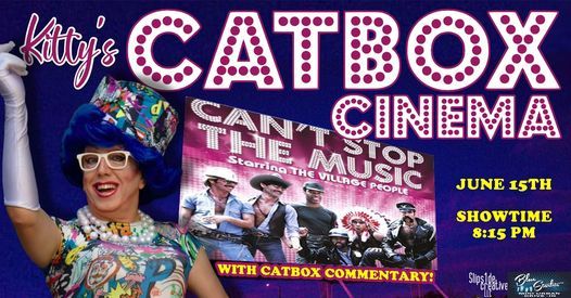 Kitty's Catbox Cinema: Can't Stop The Music