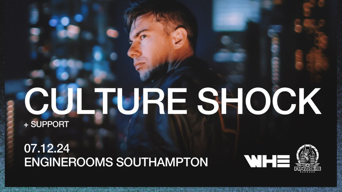 Culture Shock | Engine rooms southampton 