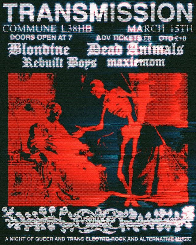 Transmission and Commune present: Blondine, Dead Animals, Rebuilt Boys, maxiemom