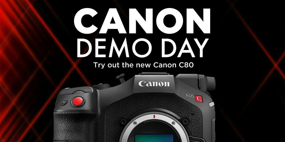 Canon Demo Day Featuring the C80!