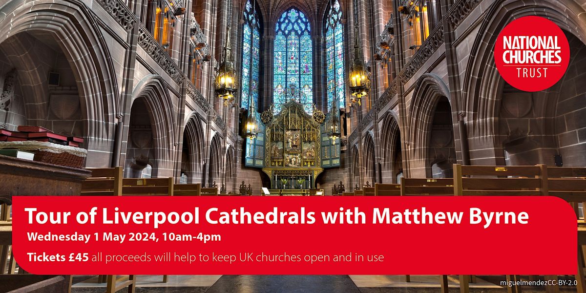 Tour of Liverpool Cathedrals with the National Churches Trust