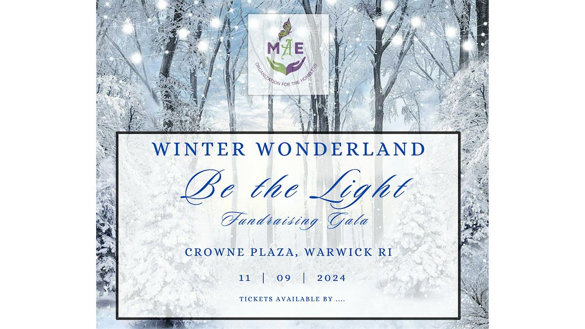 9th Annual 'Be the Light' Gala - Winter Wonderland