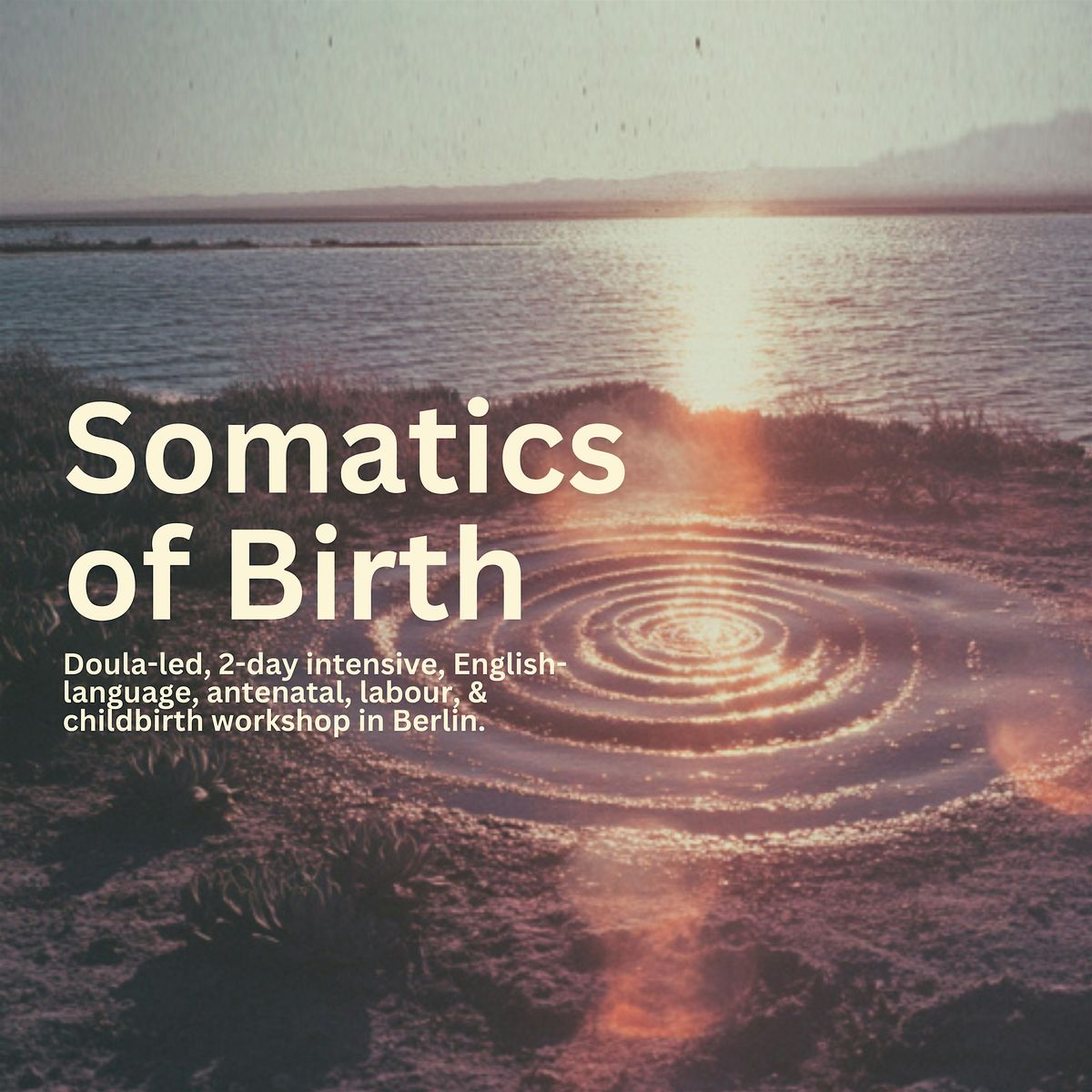 Somatics of Birth: 2-Day English Prenatal & Childbirth Workshop in Berlin