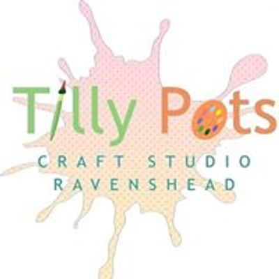 Tilly Pots - Ravenshead