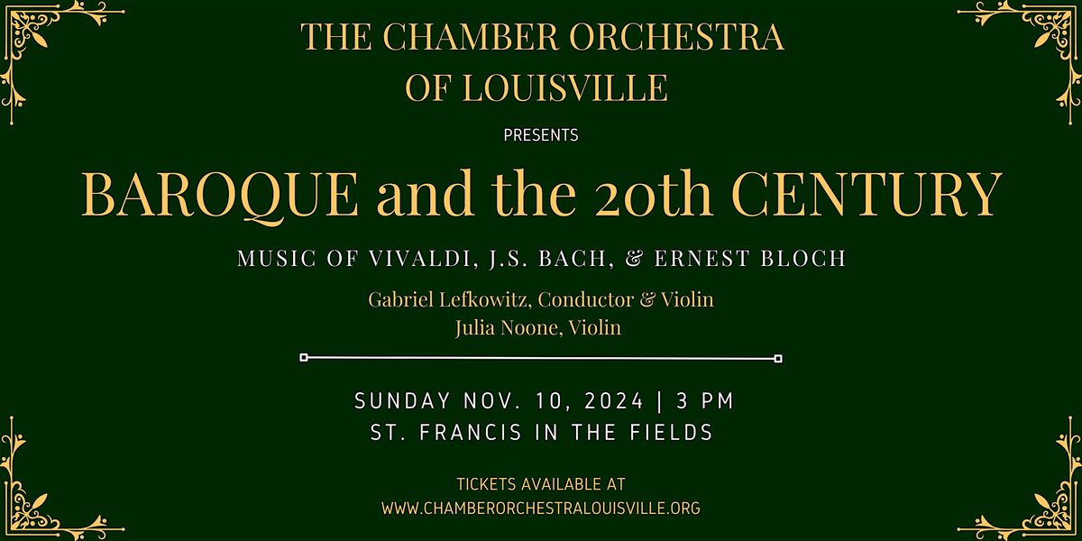 The Chamber Orchestra of Louisville presents: Baroque and the 20th Century