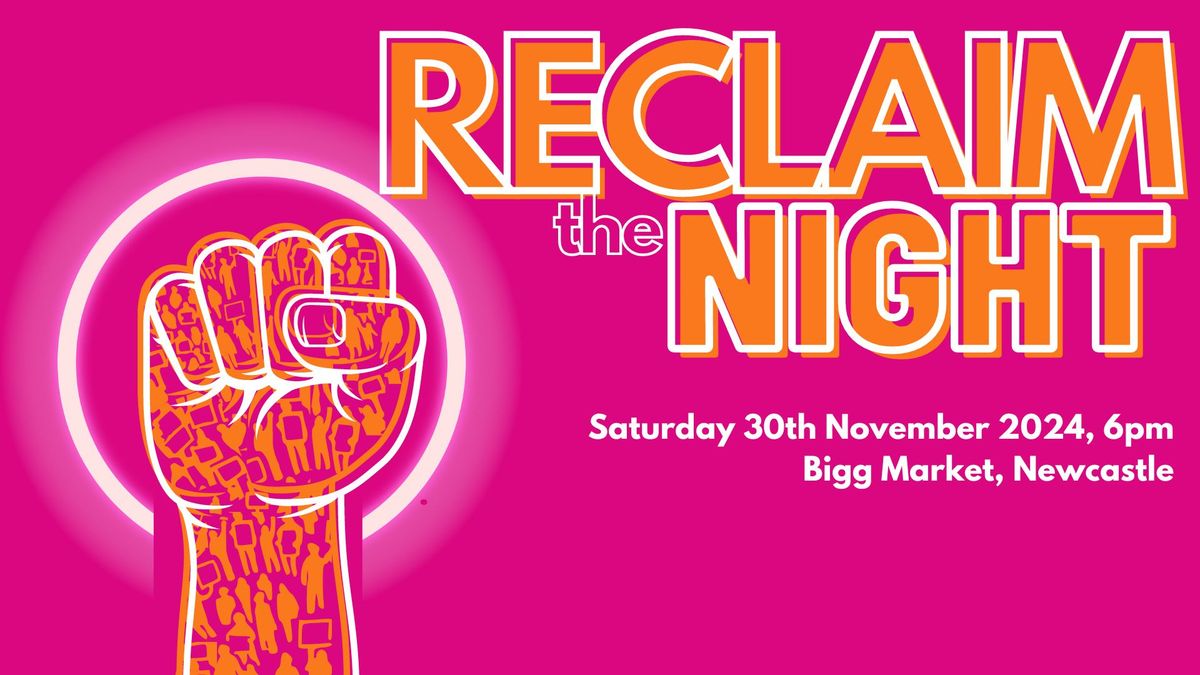 Reclaim the Night 2024 - Newcastle\/Gateshead 