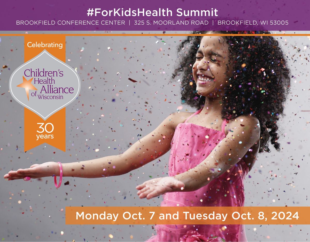 #ForKidsHealth Summit