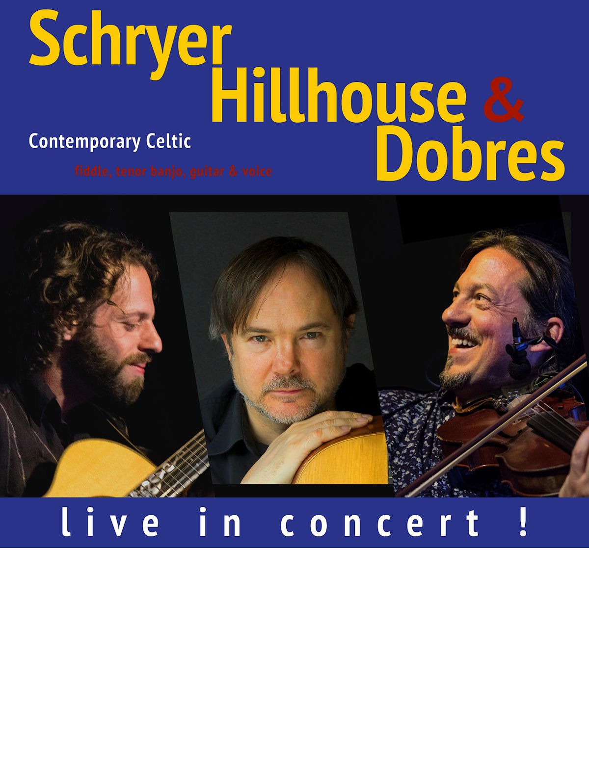 Schryer, Hillhouse & Dobres - live in concert on SSI !