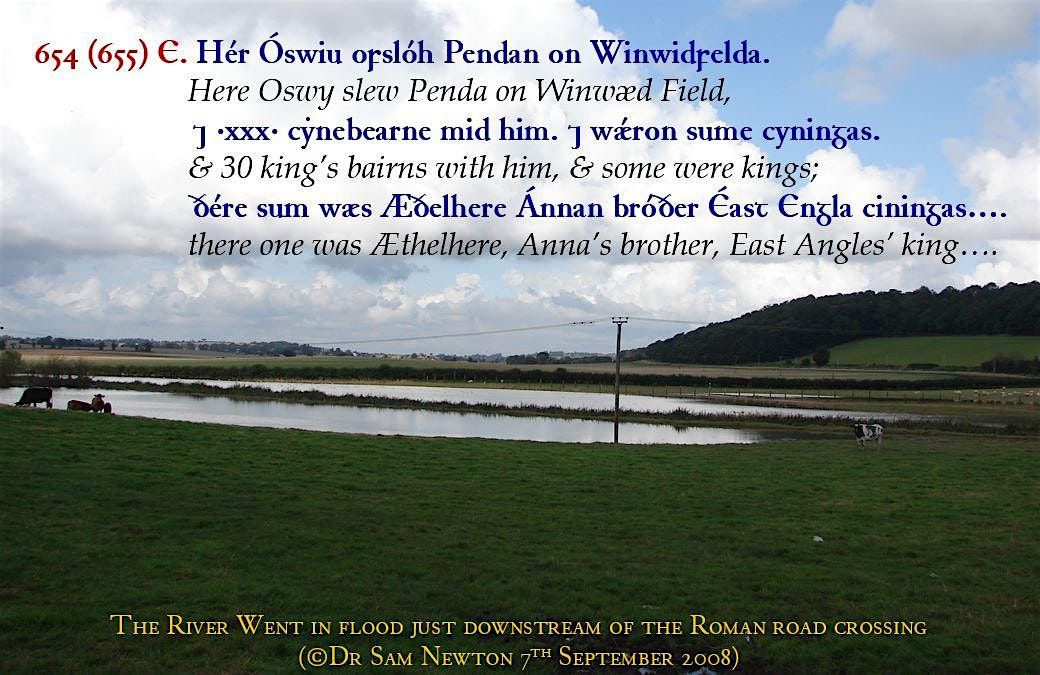 The Battle of the River Went  (15th November 655) - with Dr Sam Newton FSA