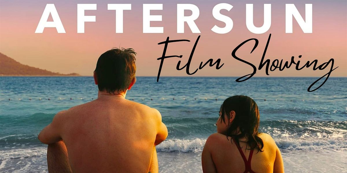 Aftersun Film Showing