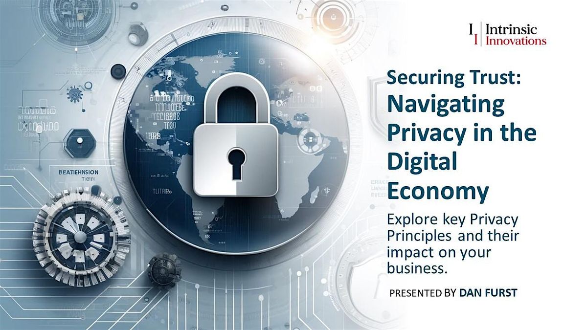 Securing Trust: Navigating Privacy in the Digital Economy