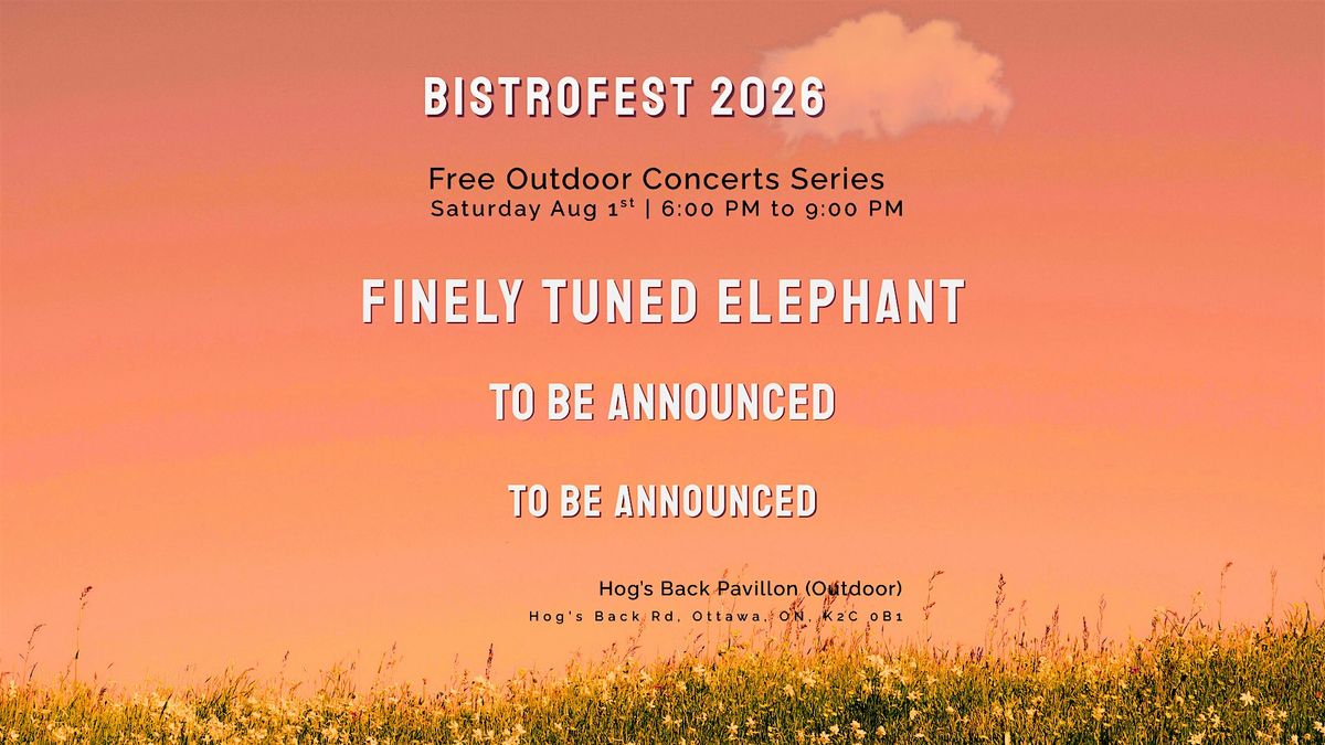 Finely Tuned Elephant at BistroFest 2026