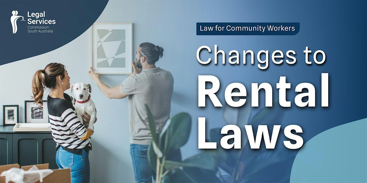 CBS & Legal Services: Changes to Residential Tenancy Laws