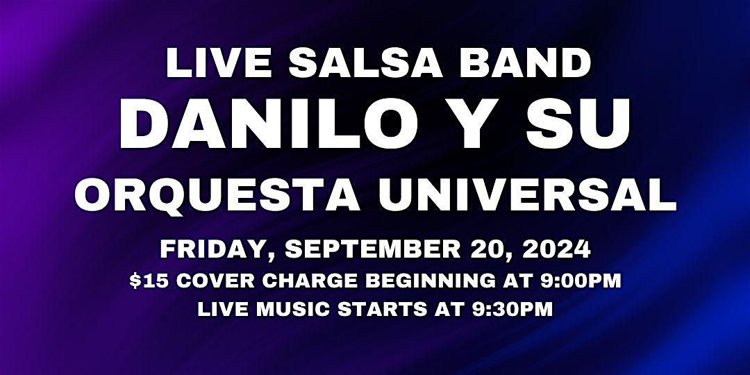 Danilo Y Su Orquesta Universal - Friday, September 20, 2024