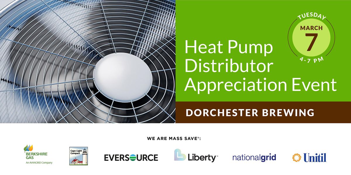 2023 Massachusetts Heat Pump Distributor Appreciation Event, Dorchester