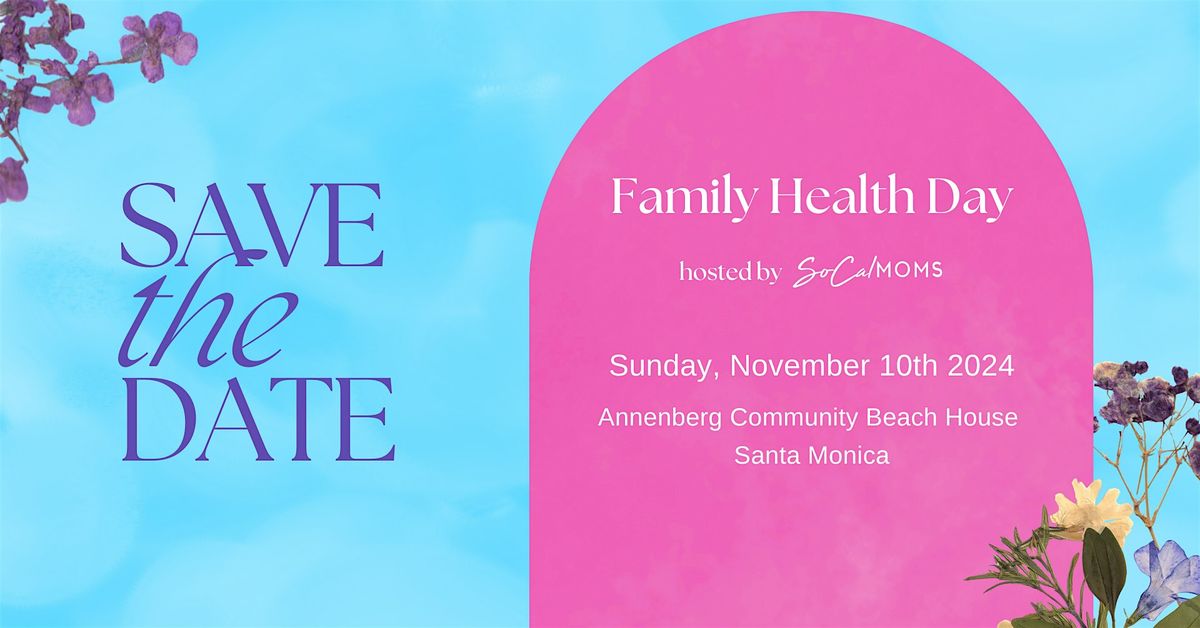 Fall Family Health Day Presented by SoCalMoms