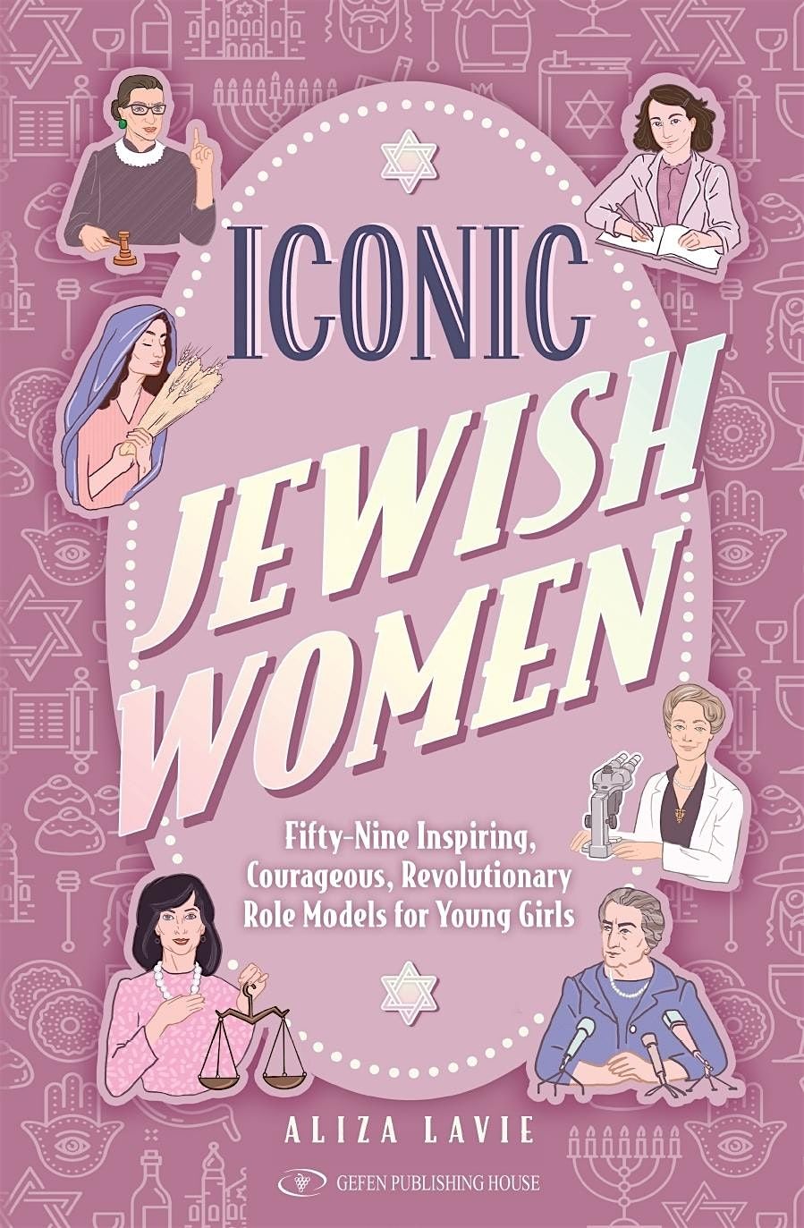 Iconic Jewish Women: A Book Discussion with Aliza Lavie