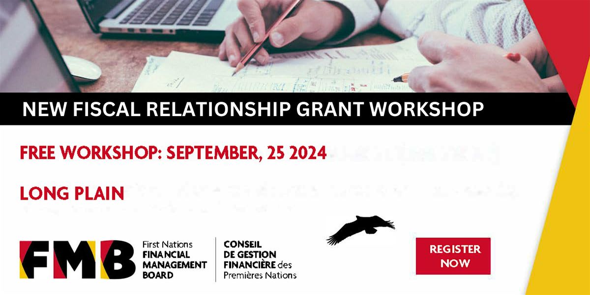 New Fiscal Relationship Grant Eligibility Workshop Long Plain