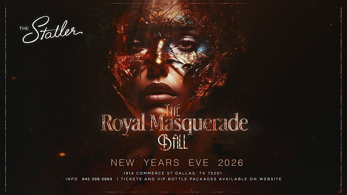 The Royal Masquerade Ball NYE at The Statler!
