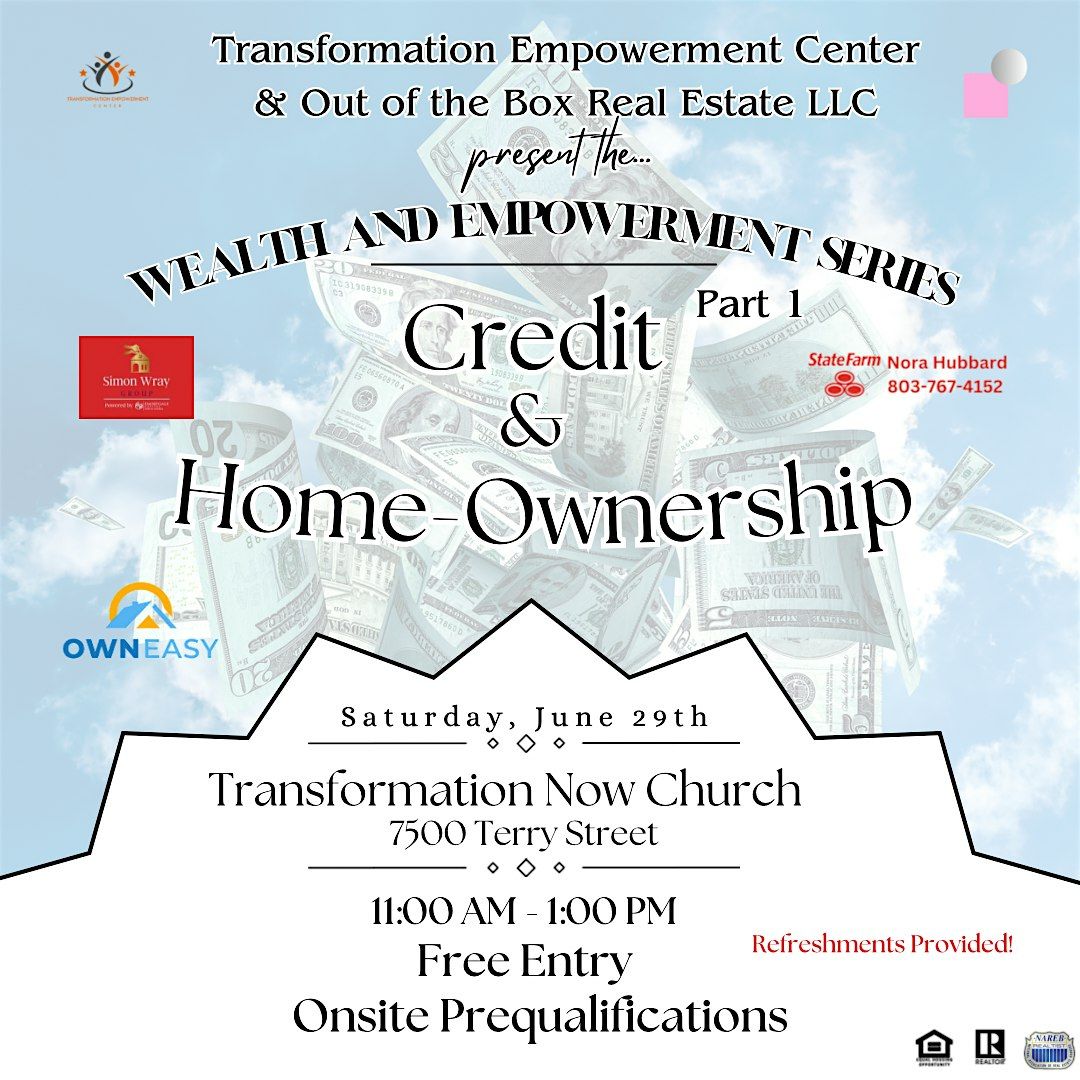 Wealth and Empowerment Series Part 1- Credit and Homeownership