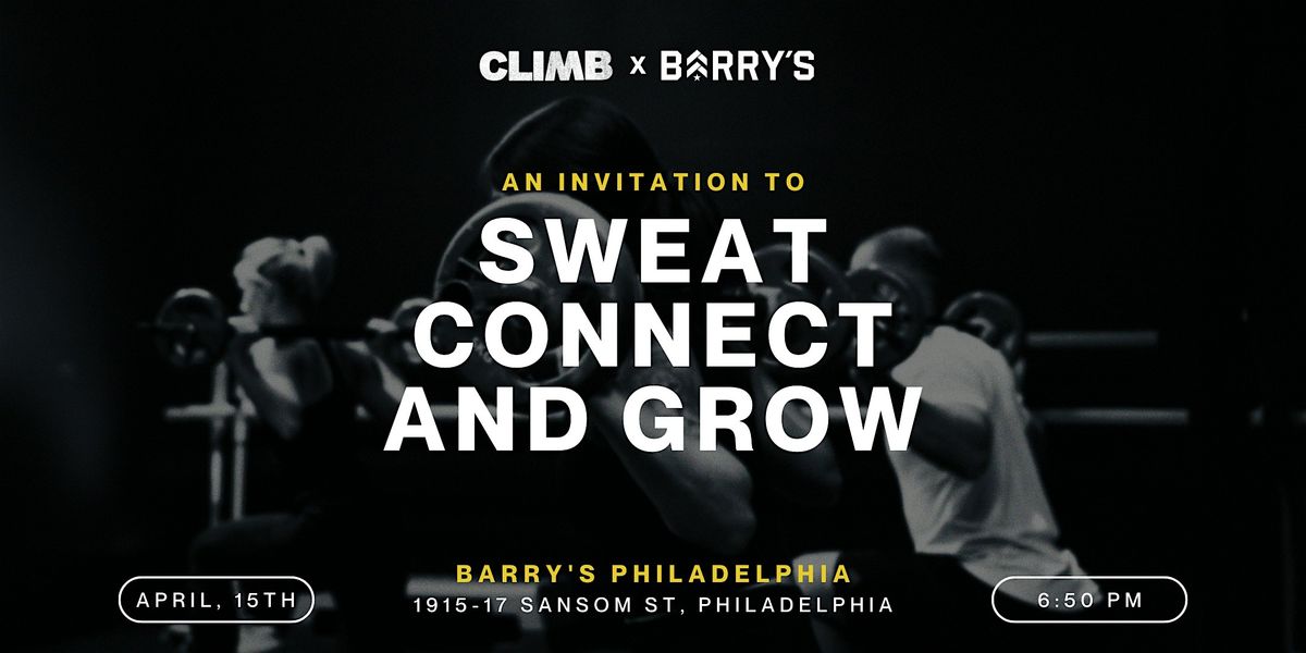 CLIMB X BARRY'S: SWEAT,CONNECT & GROW