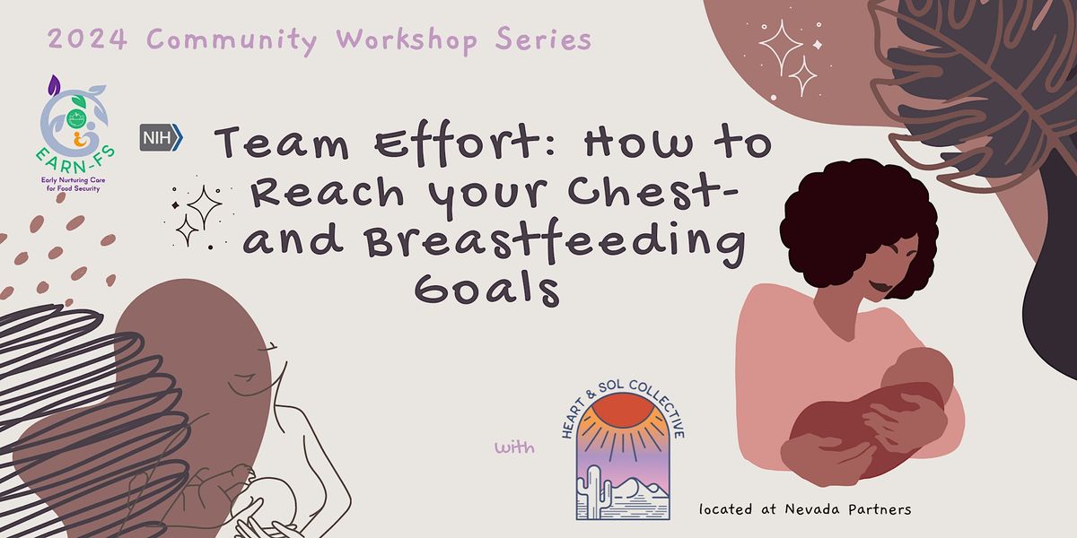 EARN-FS 2024 Community Workshop Series: Reaching your breastfeeding goals