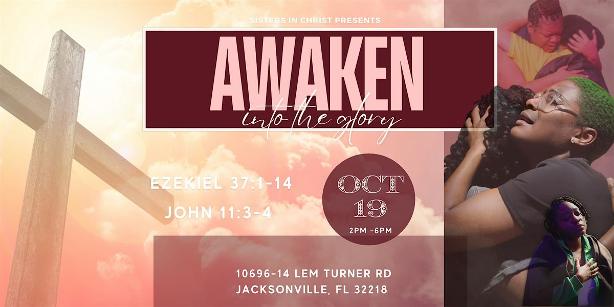 Sisters In Christ Presents: Awaken into the Glory