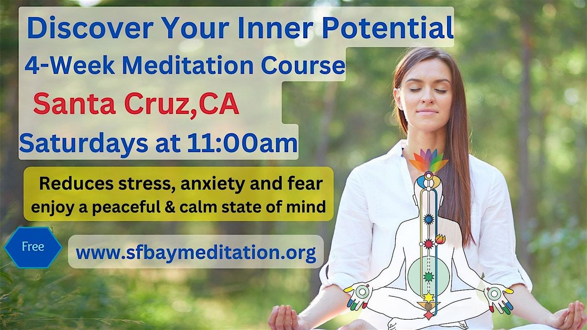 4-week Meditation course in Santa Cruz, CA