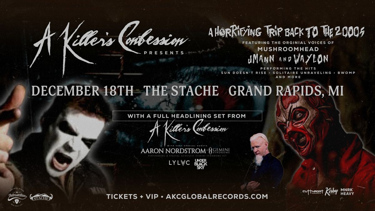 A Killer's Confession - A Horrifying Trip Back To The 2000's at The Stache - Grand Rapids, MI