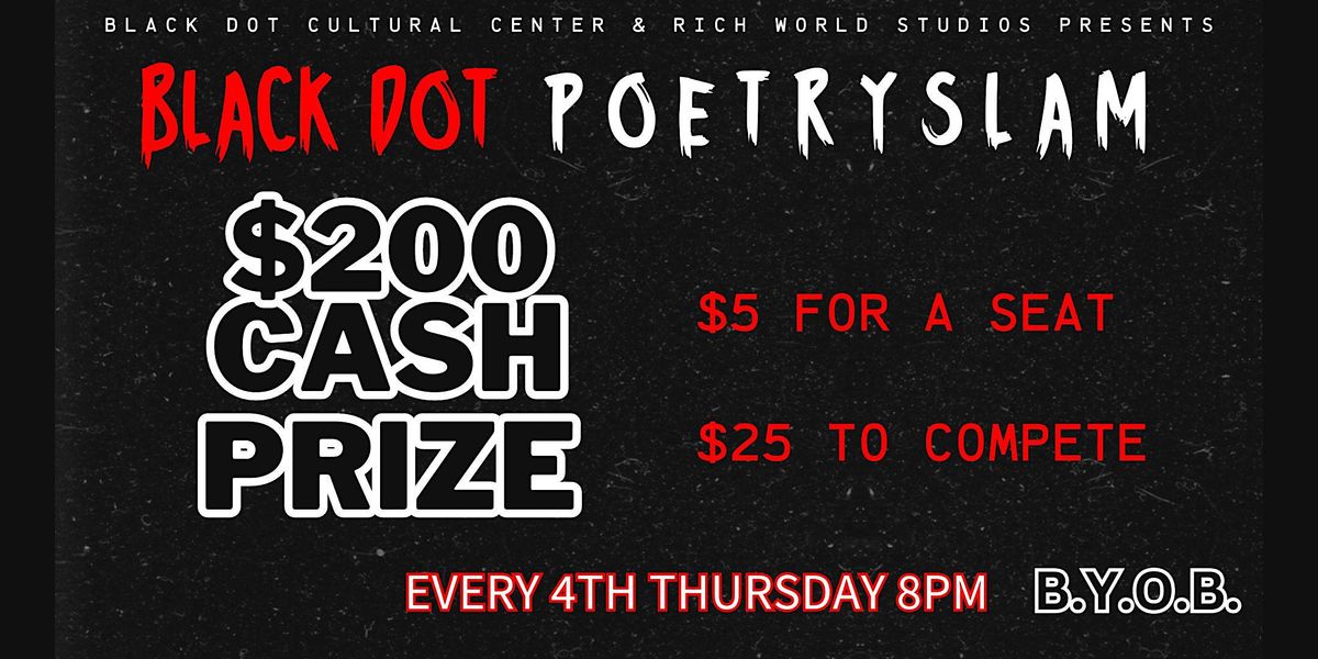 Black Dot Poetry Slam ($200) Cash Prize