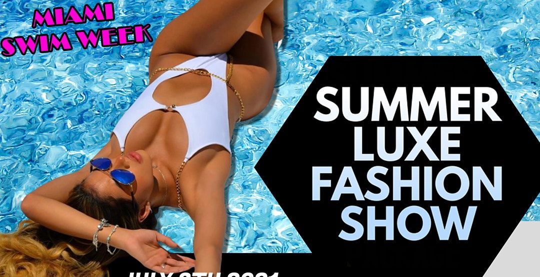 Miami Swim Week Summer Luxe Showcase