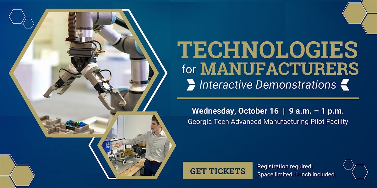 Technologies for Manufacturers: Interactive Demonstrations