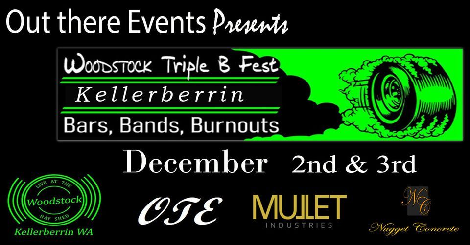 Out There Events Presents Woodstock Triple B Fest