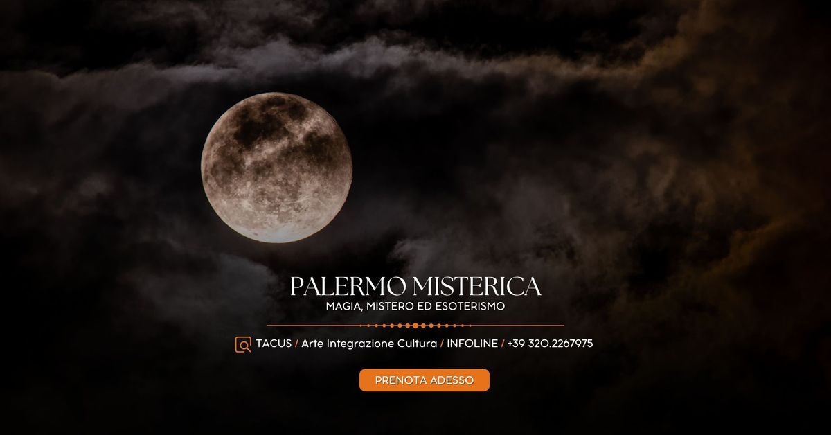 Palermo Misterica: magia, mistero ed esoterismo