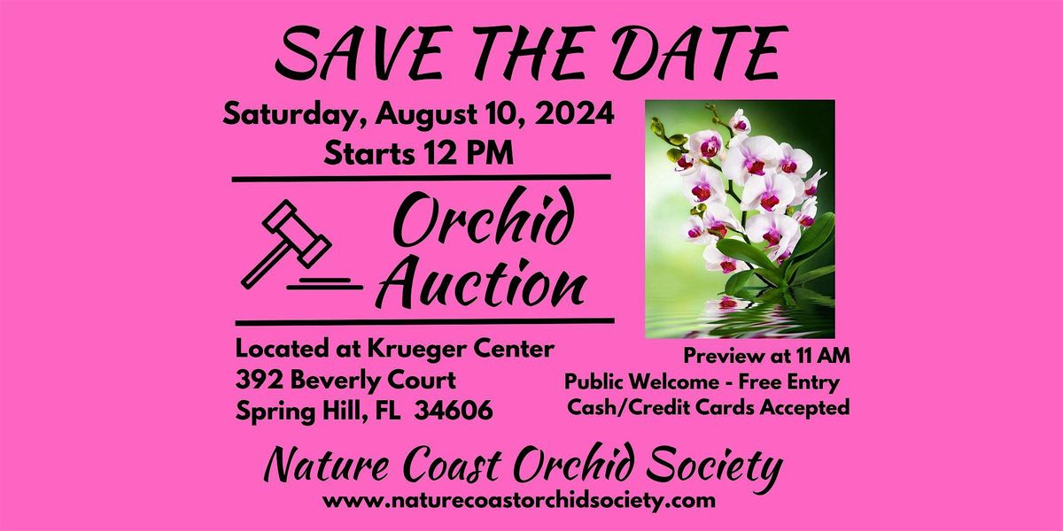 NATURE COAST ORCHID SOCIETY 2024 ANNUAL AUCTION