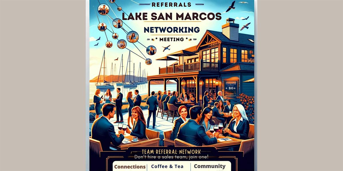 San Marcos Chapter Networking Event: Collaborate and Thrive