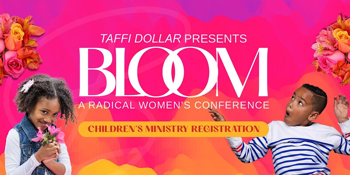 Radical Womens Conference 2024: Children Ministry Registration