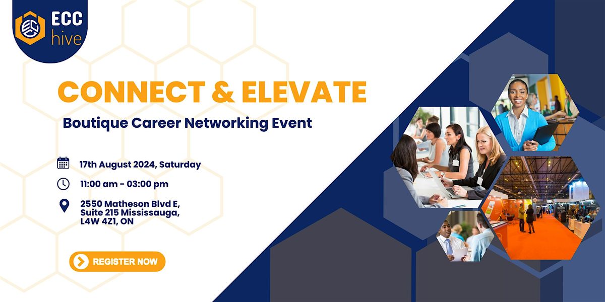 Connect & Elevate (A Boutique Career Networking Event)- Phase II