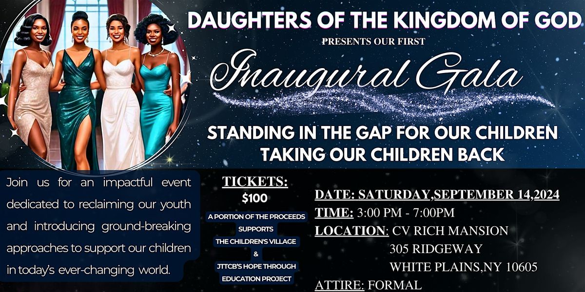 Daughters of The Kingdom of God - Inaugural Gala  Standing in the Gap