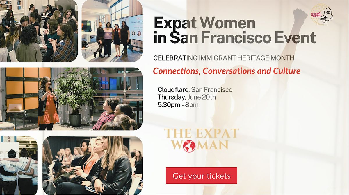 Expat Women in San Francisco Event:Celebrating Immigrant Heritage Month