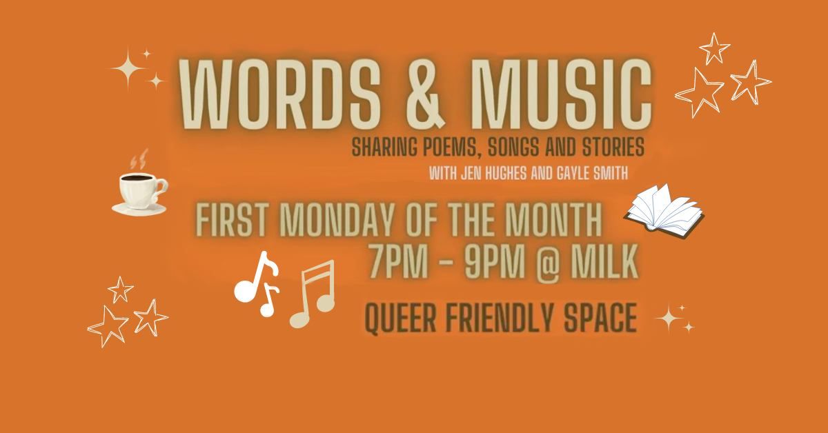 Words and Music @ MILK (Cathcart Road)