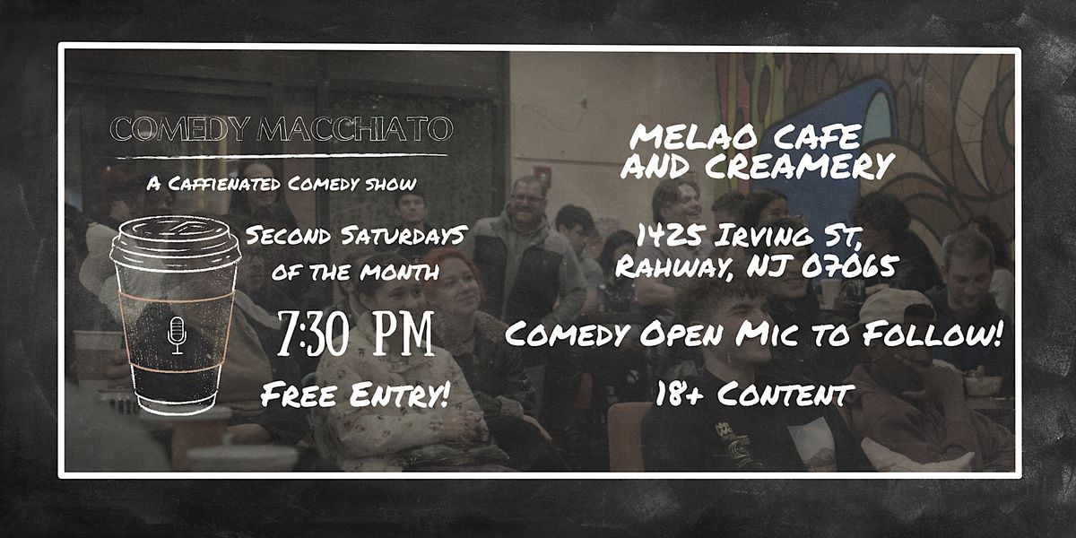 Free Comedy Show at Melao Cafe 7:30PM! 2nd Saturdays of the Month!
