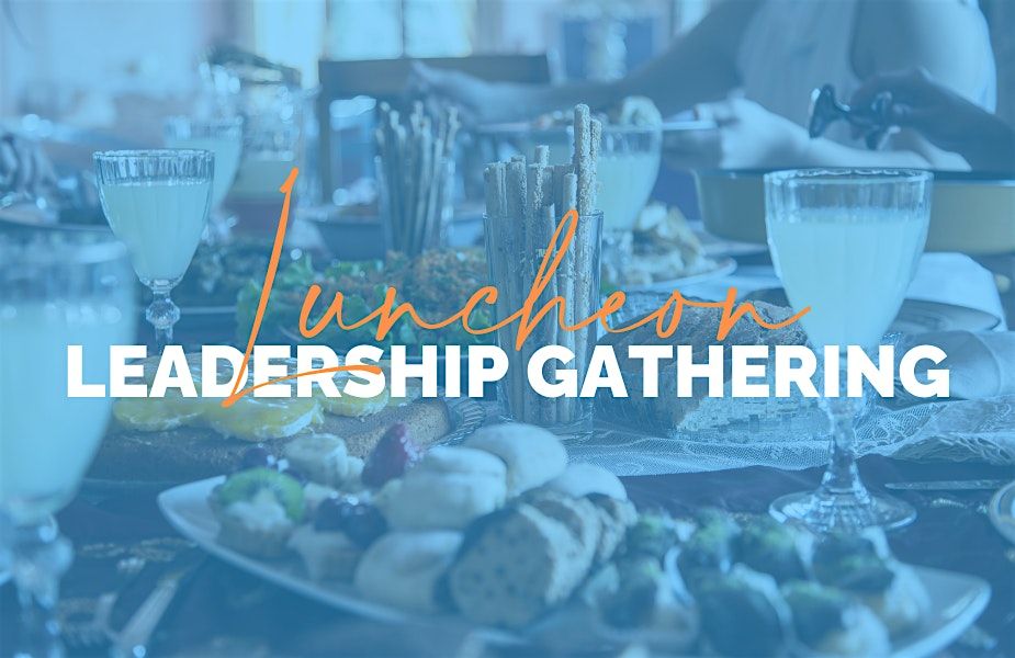 Leadership Gathering Luncheon