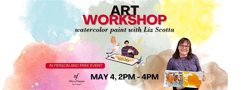 ART WORKSHOP ON MAY 4TH, 2PM WITH ARTIST LIZ SCOTTA